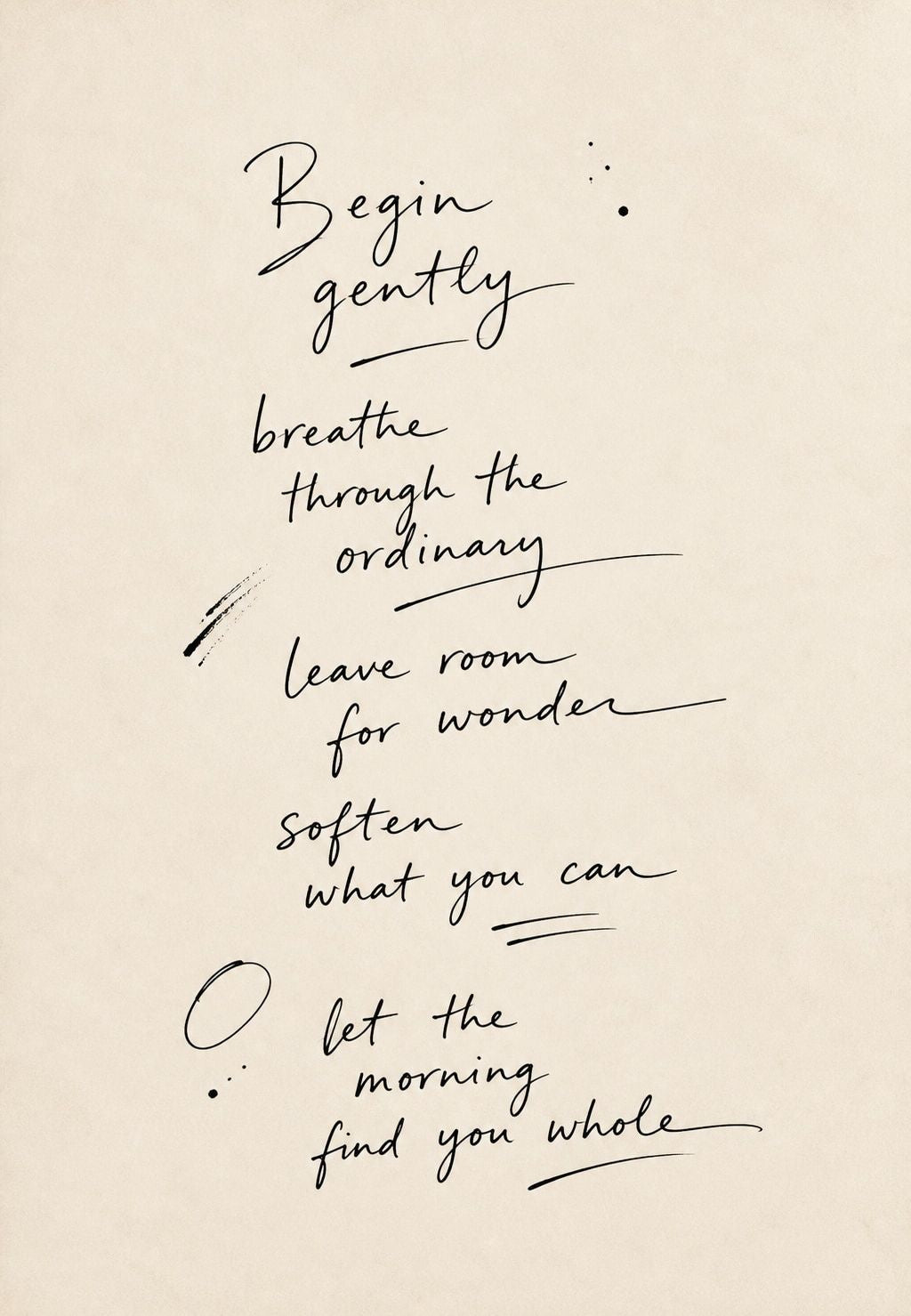 Begin Gently