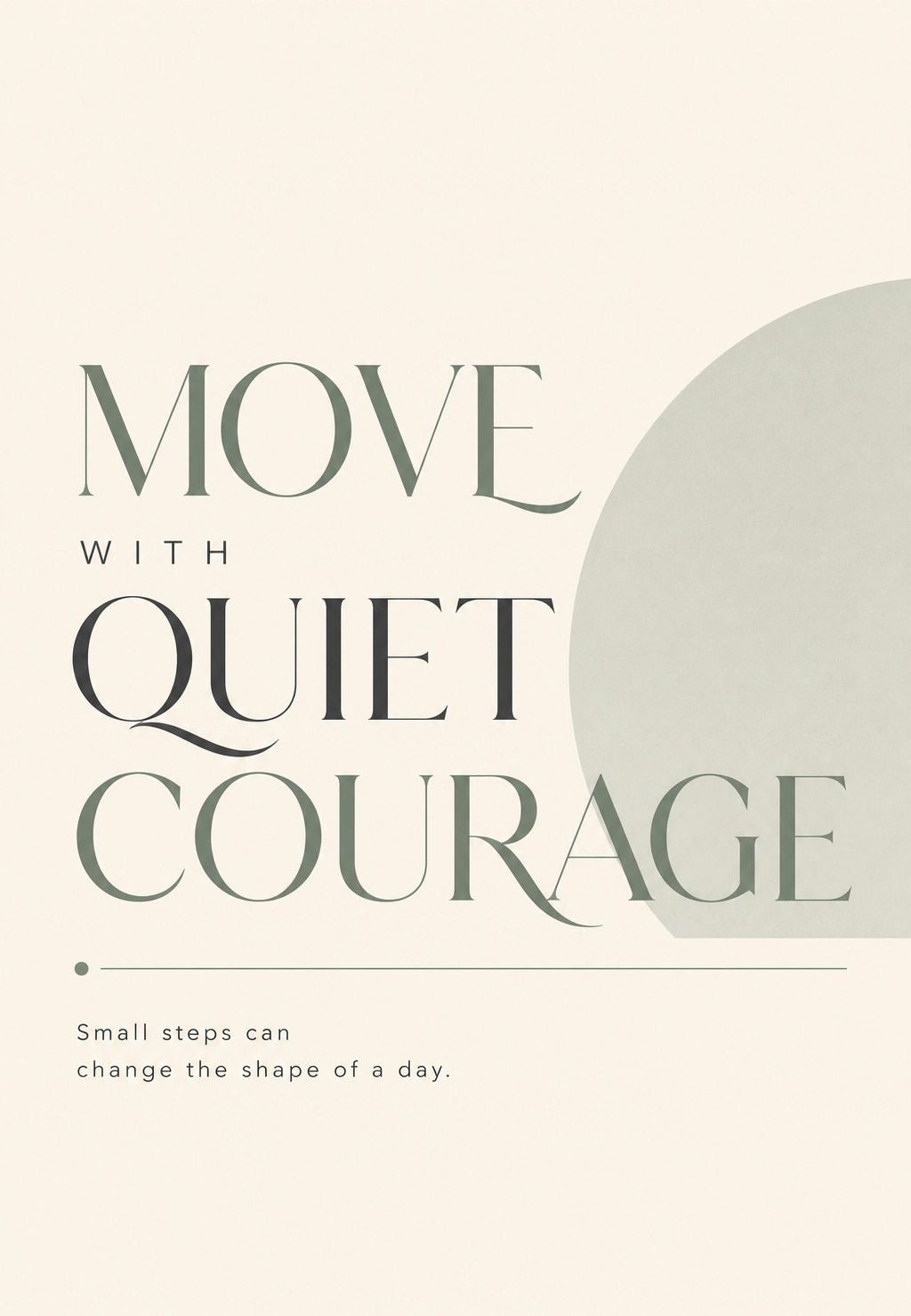 Move With Quiet Courage